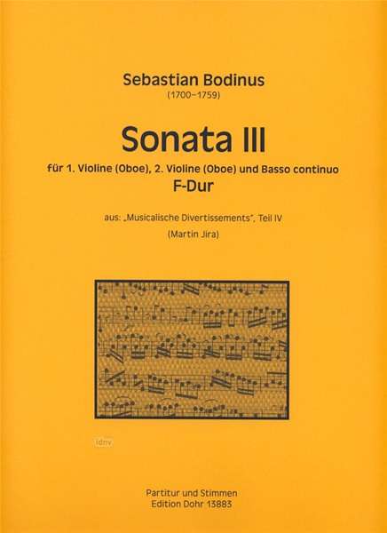 Sebastian Bodinus: Sonata III für 1. Violine (Oboe), 2. Violine (Oboe) und Basso continuo F-Dur, Noten