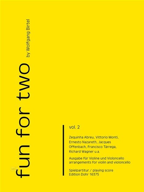 Gelber Hintergrund mit schwarzem Text: "fun for two", "vol. 2", und "Ausgabe für Violine und Violoncello". Links "by Wolfgang Birtel".