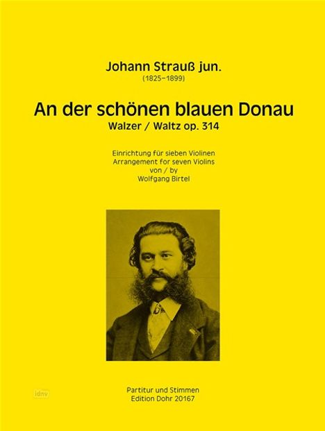 Johann Strauß jun., An der schönen blauen Donau, Arrangement für sieben Violinen von Wolfgang Birtel. Bild von einem Mann.