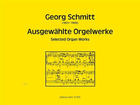 Georg Schmitt: Ausgewählte Orgelwerke, Noten