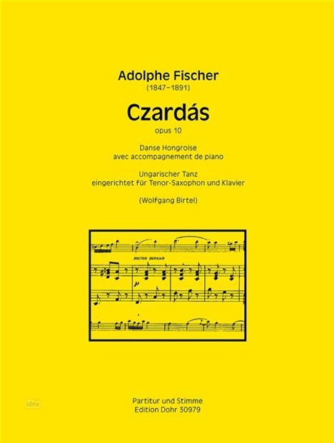 Notenblatt von "Czardás" von Adolphe Fischer, ungarischer Tanz für Tenor-Saxophon und Klavier, Arrangement von Wolfgang Birtel.