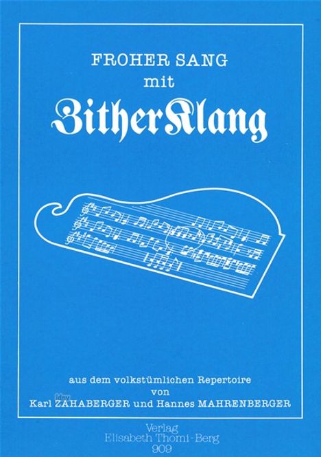 Karl Zahaberger: Froher Sang mit Zitherklang, Noten
