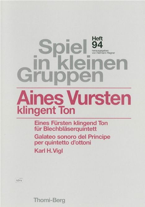 Karl H Vigl: Aines Vursten klingent Ton, Noten