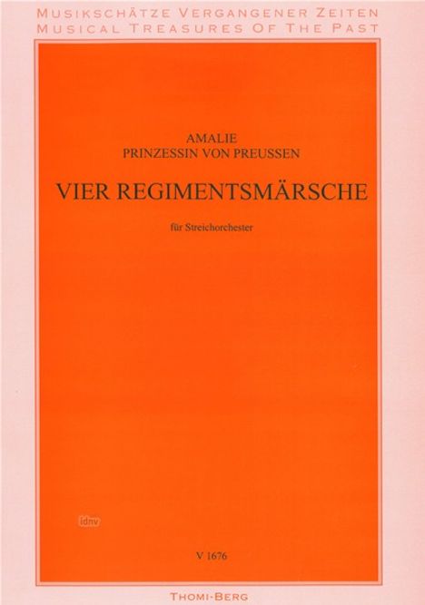 Prinzessin  Anna Amalie von Preußen: Vier Regimentsmärsche für Streichorchester, Noten