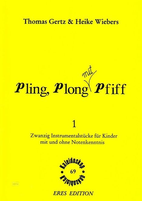 Thomas Gertz: Pling, plong mit Pfiff. 1, Noten