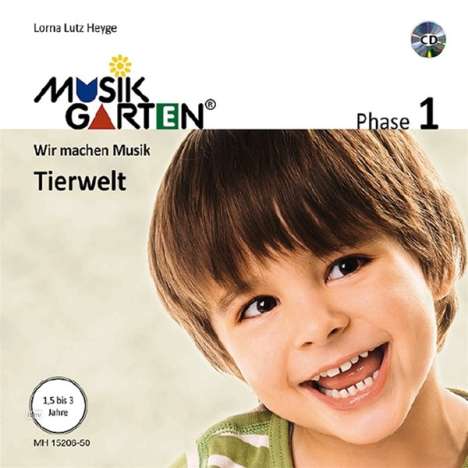 Lorna Lutz Heyge: Musikgarten 1 - Tierwelt - Liederheft inkl. CD, Buch