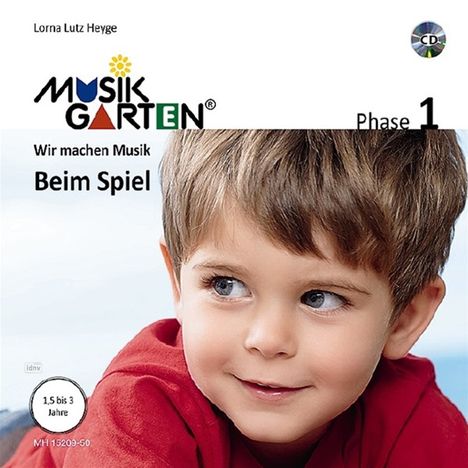 Lorna Lutz Heyge: Musikgarten 1 - Beim Spiel - Liederheft inkl. CD, Noten