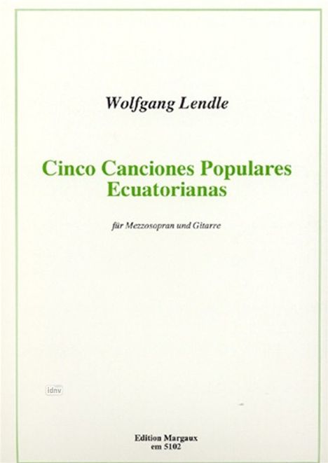 Wolfgang Lendle: Cinco Canciones Populares Ecua, Noten