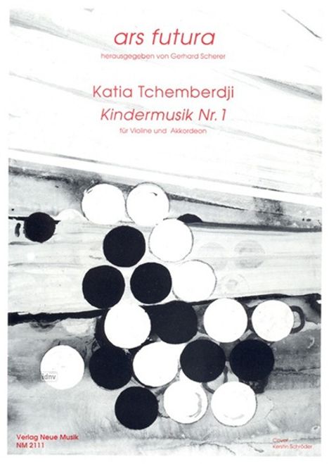 Katia Tschemberdji: Tschemberdji, Katia :Kindermusik Nr. 1 /P /Vl,, Noten