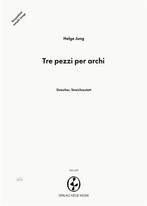 Helge Jung: Tre pezzi per archi, Noten