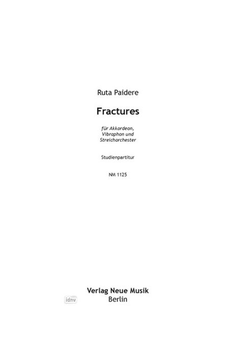 Ruta Paidere: Fractures, Noten