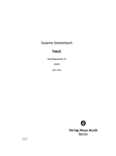 Susanne Stelzenbach: haut (2007), Noten