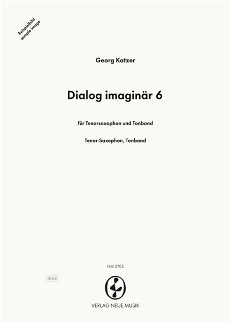 Georg Katzer: Dialog imaginär 6, Noten