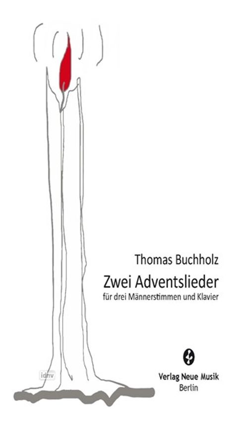 Thomas Buchholz: Zwei Adventslieder bearbeitet für drei Männerstimmen und Klavier (2022), Noten
