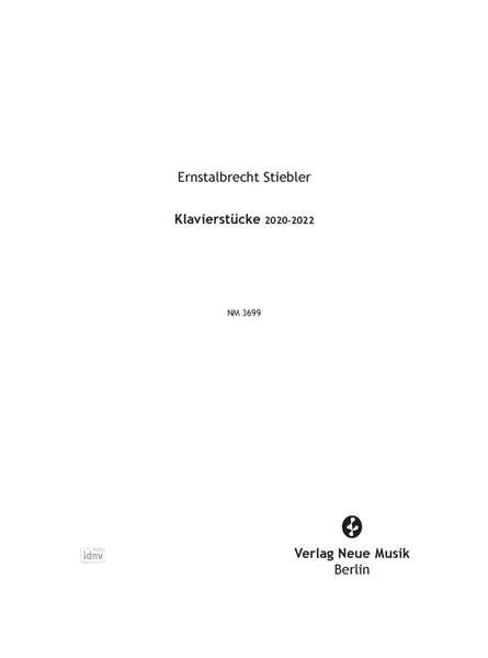 Ernstalbrecht Stiebler: Klavierstücke 2020-2022 für Klavier solo, Noten