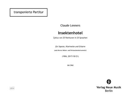 Claude Lenners: Insektenhotel (transponierte Partitur) für Sopran, Klarinette und Gitarre (und diverse Neben- und Percussioninstrumente) (1984, 2017/18/21), Noten