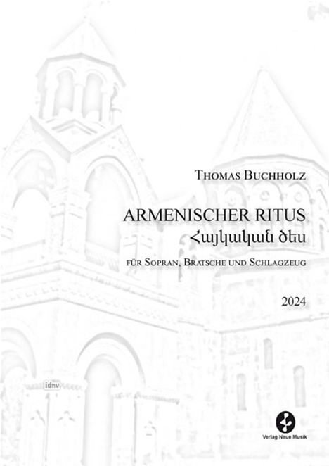 Thomas Buchholz: Armenisches Ritus für Sopran, Bratsche und Schlagzeug (2024), Noten
