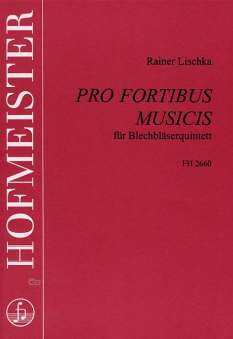 Rainer Lischka: Pro fortibus musicis, Noten