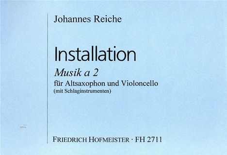 Johannes Reiche: Installation, Noten