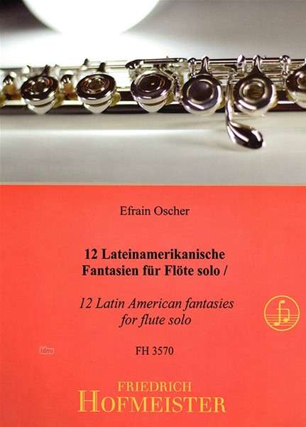 Efraín Oscher: 12 Lateinamerikanische Fantasien für Flöte solo, Noten