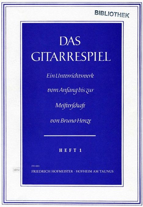 Bruno Henze: Das Gitarrespiel, Nr. Heft 1, Noten