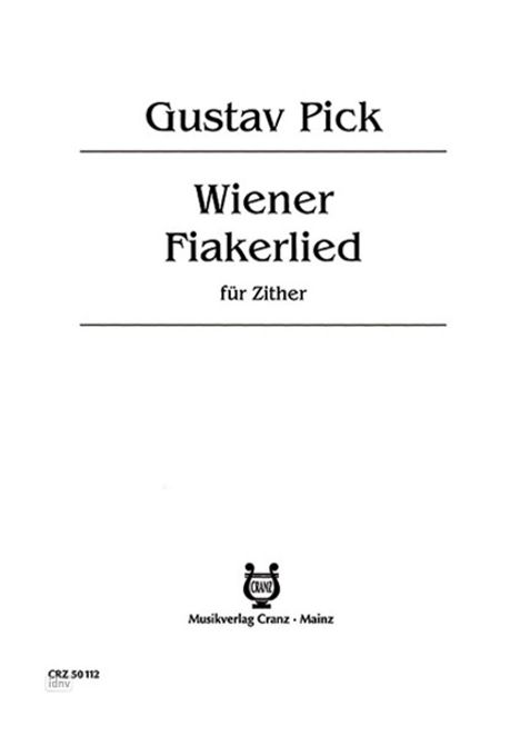 Gustav Pick: Wiener Fiakerlied, Noten