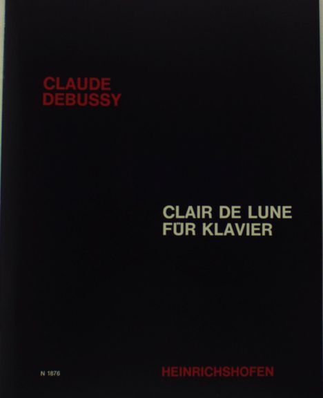 Claude Debussy: Debussy, Claude     :Clair de lune, aus "Suite, Noten