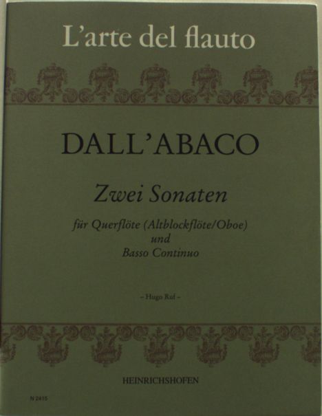 Evaristo Felice Dall'Abaco: dall'Abaco, Evaristo:Zwei Son. f. Querfl. (Alt, Noten