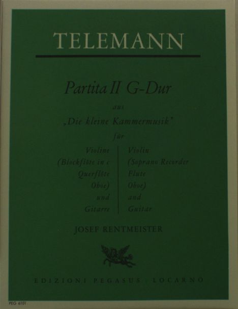 Georg Philipp Telemann: Partita II G-Dur aus "Die kleine Kammermusik" für ein Melodieinstrument (Violine, Querflöte, Oboe, Sopranblockflöte) und Gitarre, Noten