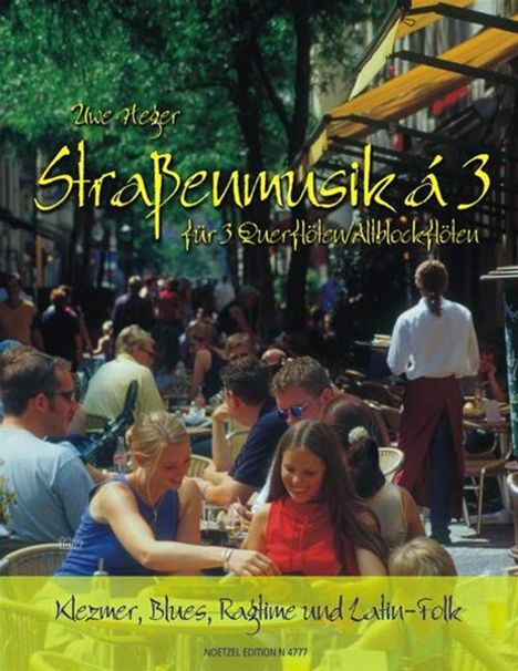 Uwe Heger: Straßenmusik à 3 für Querflöten, Spielpartitur. Bd.1, Noten