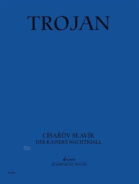 Václav Trojan: Des Kaisers Nachtigal, Noten