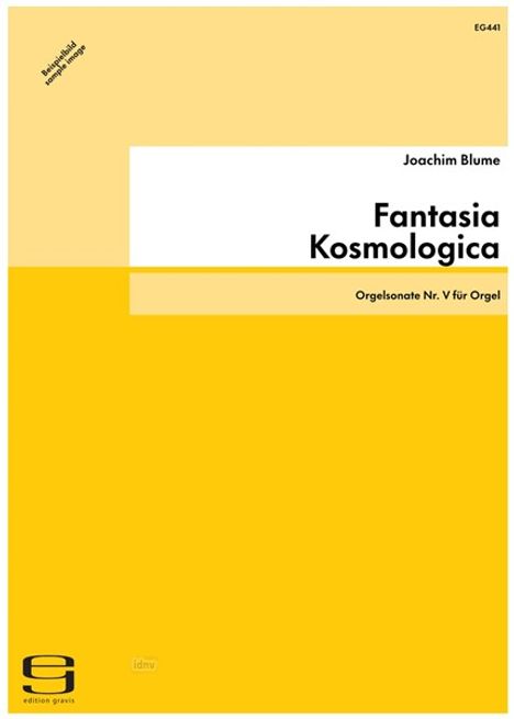 Joachim Blume: Fantasia Kosmologica für Orgel (1990), Noten