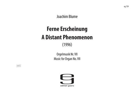Joachim Blume: Ferne Erscheinung/A Distant Phenomenon für Orgel (1996), Noten