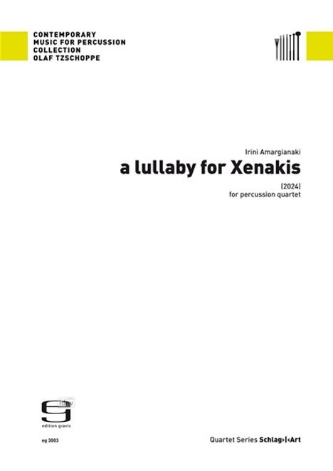 Irini Amargianaki: a lullaby for Xenakis für Schlagzeugquartett (2022), Noten
