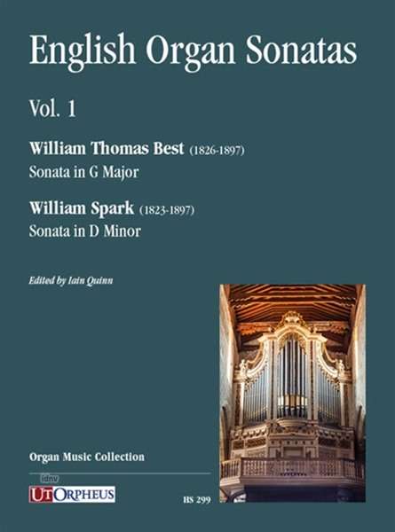 English Organ Sonatas - Vol. 1 (William Thomas Best (1826-1897): Sonata in G Major/ William Spark (1823-1897): Sonata in D Minor), Noten