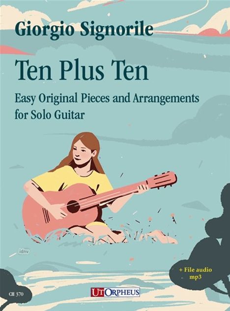Giorgio Signorile: Ten Plus Ten. Easy Original Pieces and Arrangements for Solo Guitar, Noten