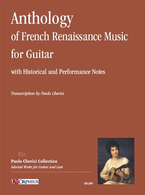 Anthology of French Renaissance Music (with Historical and Performance Notes) for Guitar, Noten