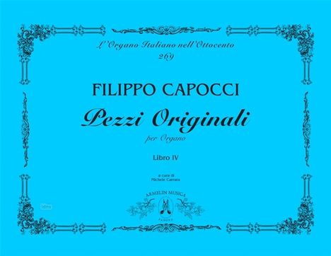 Filippo Capocci: Pezzi Originali per Organo, Libro IV Organ, Noten
