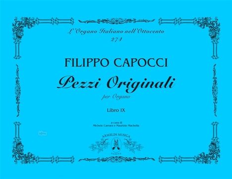Filippo Capocci: Pezzi Originali per Organo, Libro IX Organ, Noten