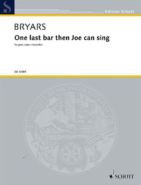 Gavin Bryars: One Last Bar Then Joe Can Sing, Noten