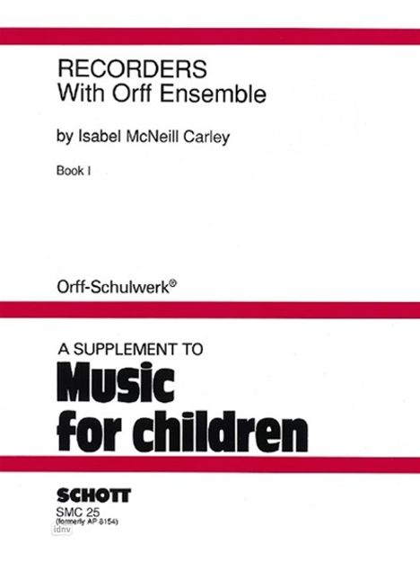 Isabel McNeill Carley: Recorders with Orff Ensemble, Noten