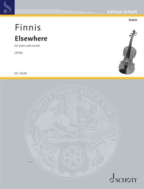 „Elsewhere“ von Finnis für Violine mit Reverb, ED 14249, Edition Schott. Abbildung einer Violine rechts.