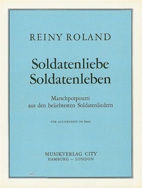 Reiny Roland: Soldatenliebe - Soldatenleben, Noten