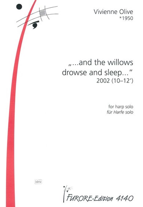Vivienne Olive: " and the willows drowse and s, Noten