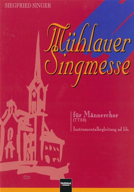 Siegfried Singer: Mühlauer Singmesse. Chorpartit, Noten