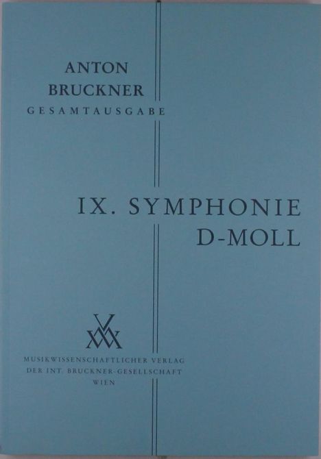 Anton Bruckner: Sinfonie Nr. 9 d-Moll (1894), Noten