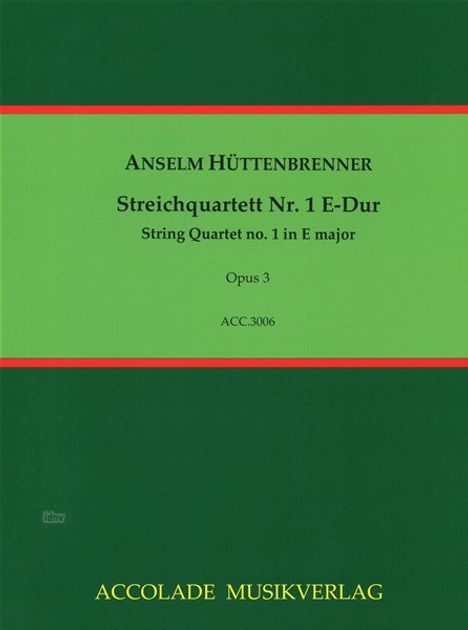 Anselm Hüttenbrenner: Streichquartett Nr. 1 E-Dur op, Noten