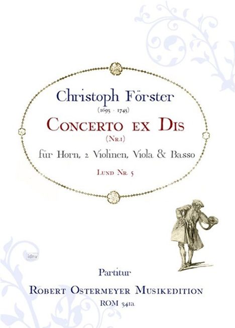 Christoph Förster: Concerto ex Dis für Horn Nr. 1 Es-Dur (1740), Noten