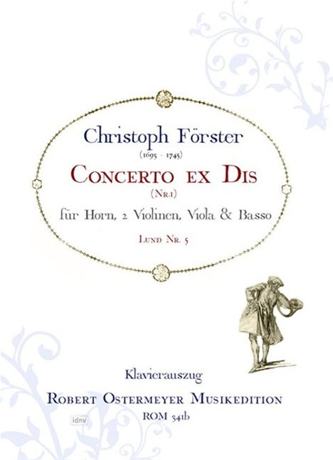 Christoph Förster: Concerto ex Dis für Horn Nr. 1 Es-Dur (1740), Noten