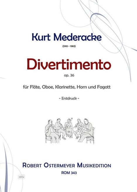 Kurt Mederacke: Divertimento für Flöte, Oboe, Klarinette, Horn und Fagott op. 36, Noten